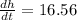 \frac{dh}{dt}=16.56