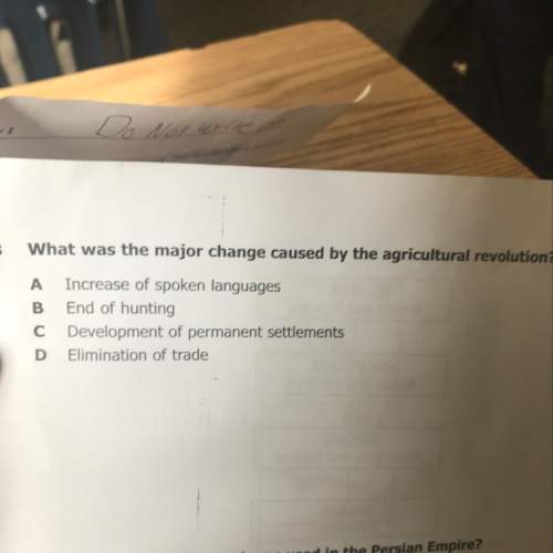 What was the major change caused by the agricultural revolution