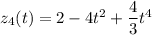 z_4(t)=2-4t^2+\dfrac43t^4