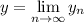 y=\lim\limits_{n\to\infty}y_n