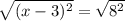 \sqrt{(x-3)^2}=\sqrt{8^2}