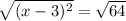 \sqrt{(x-3)^2}=\sqrt{64}