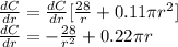 \frac{dC}{dr} =\frac{dC}{dr}[\frac{28}{r}+0.11\pi    r^{2}]\\\frac{dC}{dr} =-\frac{28}{r^{2} }+0.22\pi  r