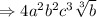 \Rightarrow 4a^2b^2c^3\sqrt[3]{b}