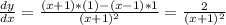 \frac{dy}{dx}=\frac{(x+1)*(1)-(x-1)*1}{(x+1)^{2} }=\frac{2}{(x+1)^{2} }