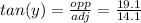 tan(y)=\frac{opp}{adj} =\frac{19.1}{14.1}