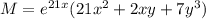 M=e^{21x}(21x^2+2xy+7y^3)