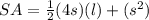 SA=\frac{1}{2}(4s)(l)+(s^2)