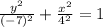 \frac{ {y}^{2} }{( - 7) ^{2} }  + \frac{ {x}^{2} }{  {4}^{2} }   = 1