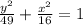 \frac{ {y}^{2} }{49}  + \frac{ {x}^{2} }{ 16 }   = 1