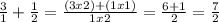 \frac{3}{1} +\frac{1}{2} = \frac{(3x2)+(1x1)}{1x2} =\frac{6+1}{2} =\frac{7}{2}