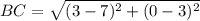 BC=\sqrt{(3-7)^2+(0-3)^2}