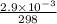 \frac{2.9\times 10^{-3}}{298}