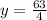 y=\frac{63}{4}