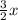 \frac{3}{2} x