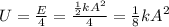 U=\frac{E}{4}=\frac{\frac{1}{2}kA^2}{4}=\frac{1}{8}kA^2
