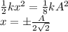 \frac{1}{2}kx^2=\frac{1}{8}kA^2\\x=\pm \frac{A}{2\sqrt{2}}