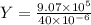 Y = \frac{9.07 \times 10^5}{40\times 10^{-6}}
