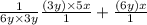 \frac{1}{6y\times3y}\frac{(3y)\times5x}{1}+\frac{(6y)x}{1}