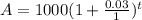 A = 1000(1+\frac{0.03}{1})^{t}