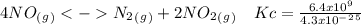 4NO_(_g_)  N_2_(_g_) + 2NO_2_(_g_)~~~Kc=\frac{6.4x10^9}{4.3x10^-^2^5}