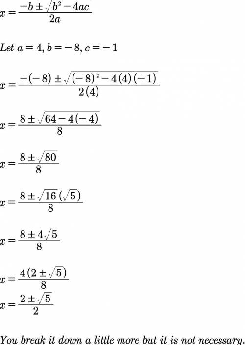 Identify the zeros of the function f(x) = 4x2 − 8x − 1 using the quadratic formula.