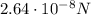 2.64\cdot 10^{-8} N