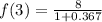 f(3) = \frac{8}{1 +0.367}