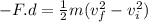 -F. d = \frac{1}{2}m(v_f^2 - v_i^2)