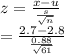 z =\frac{x-u}{\frac{s}{\sqrt{n} } } \\=\frac{2.7-2.8}{\frac{0.88}{\sqrt{61} } }