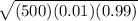 \sqrt{(500)(0.01)(0.99)}