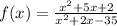 f(x)=\frac{x^2+5x+2}{x^2+2x-35}