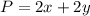 P=2x+2y