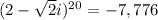 (2 - \sqrt{2} i)^{20} =-7,776