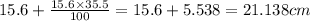 15.6+\frac{15.6\times 35.5}{100}=15.6+5.538=21.138cm