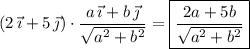 (2\,\vec\imath+5\,\vec\jmath)\cdot\dfrac{a\,\vec\imath+b\,\vec\jmath}{\sqrt{a^2+b^2}}=\boxed{\dfrac{2a+5b}{\sqrt{a^2+b^2}}}