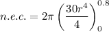 n.e.c.=2\pi\left(\dfrac{30r^4}{4}\right)_0^{0.8}\\