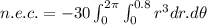 n.e.c.=-30\int_{0}^{2\pi}\int_{0}^{0.8}r^3dr.d\theta