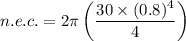 n.e.c.=2\pi\left(\dfrac{30\times (0.8)^4}{4}\right)