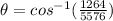 \theta = cos^{-1}(\frac{1264}{5576})
