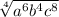 \sqrt[4]{a^{6}b^{4}c^{8}}