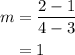 \begin{aligned}m&= \frac{{2 - 1}}{{4 - 3}}\\&= 1\\\end{aligned}