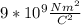 9 * 10^9 \frac{Nm^2}{C^2}