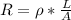 R=\rho *\frac{L}{A}