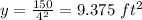 y=\frac{150}{4^{2}}=9.375\ ft^{2}