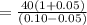 =\frac{40(1+0.05)}{(0.10-0.05)}