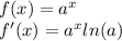 f(x)=a^{x}\\ f'(x)=a^xln(a)