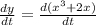 \frac{dy}{dt}=\frac{d(x^3+2x)}{dt}