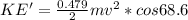 KE' = \frac{0.479}{2} mv^2 *cos 68.6