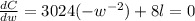 \frac{dC}{dw}=3024(-w^{-2})+8l=0